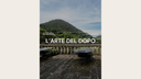 L'ARTE DEL DOPO
